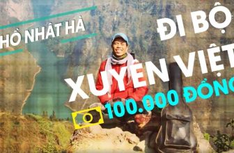 Hồ Nhật Hà chàng thanh niên họ Hồ đi bộ xuyên Việt chỉ với 100.000 đồng trong túi